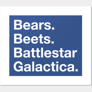 Bears. Beets. Battlestar Galactica. Posters and Art